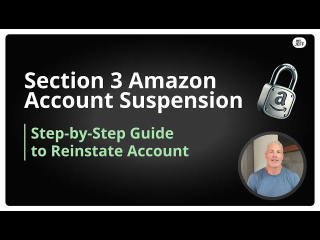 Section 3 Amazon Suspension: Step-by-Step Guide to Reinstate Account #amazonseller #reinstatement