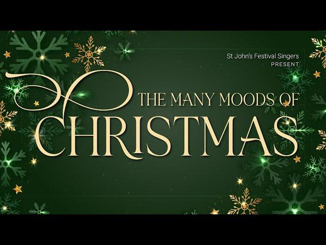 "The Many Moods of Christmas" Festival Singers Christmas Concert • December 14, 2024