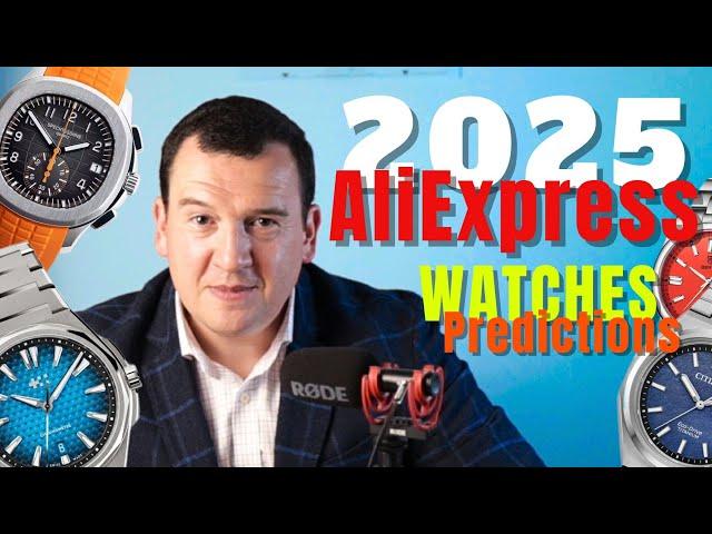 2025 ALIEXPRESS Watch Predictions - In the Footsteps of 2024 Swiss Watch Trends