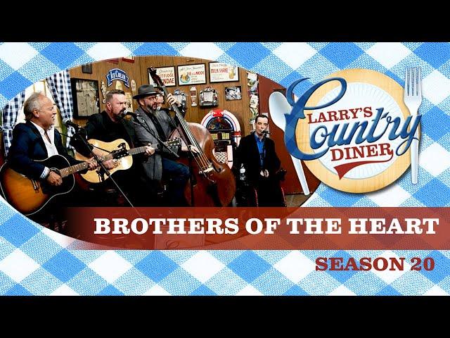 BROTHERS OF THE HEART on LARRY'S COUNTRY DINER Season 20 | Full Episode