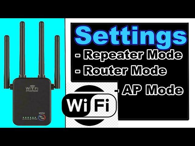 Wifi repeater Settings AP/Router/Repeater Mode