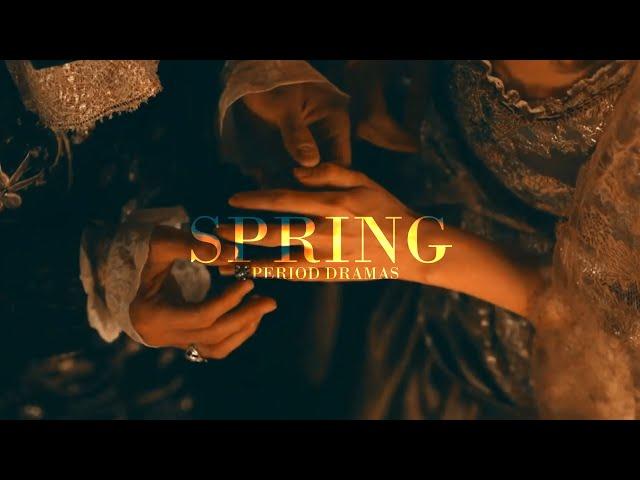 period dramas | spring