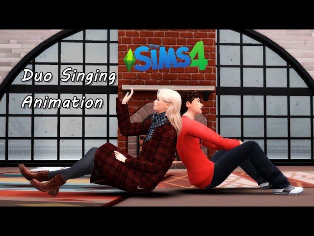 Sims 4 Animation | Duo Singing