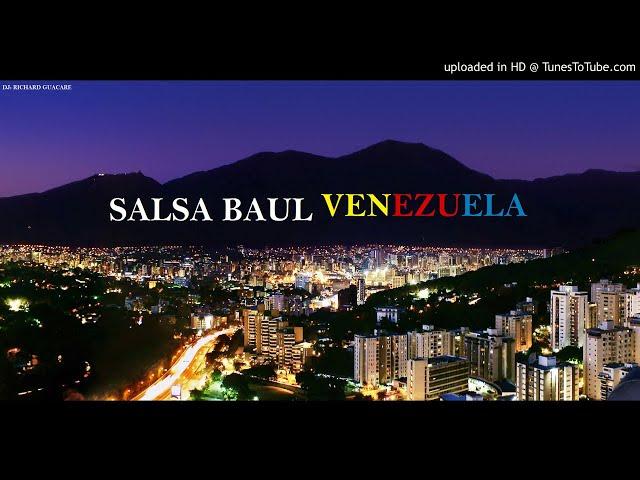 SALSA BAUL MIX LAS MAS SONADAS EN CARACAS.