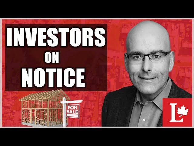 Ontario Real Estate Investors on Notice "USE it or LOSE It" -  Liberal Housing Plan