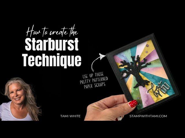 Use Up those Paper Scraps with the Starburst Technique | Stampin’ Up! Card Tutorial