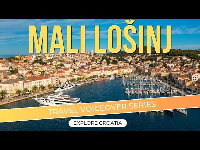 Voiceover guide to Mali Lošinj, the Adriatic Sea in Croatia