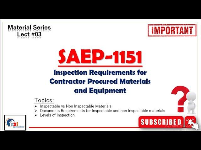 Lec03_■SAEP-1151■ Inspection Requirements for Contractor Procured materials and equipment #aramco