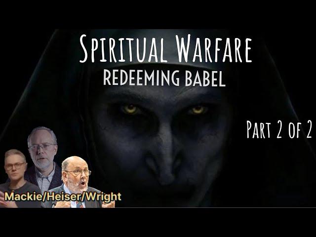 Spiritual Warfare - Redeeming Babel