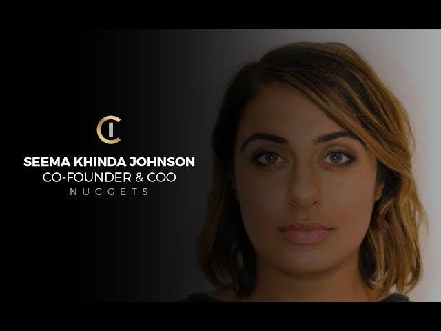 Interview with Seema Khinda Johnson, Co-Founder of Nuggets