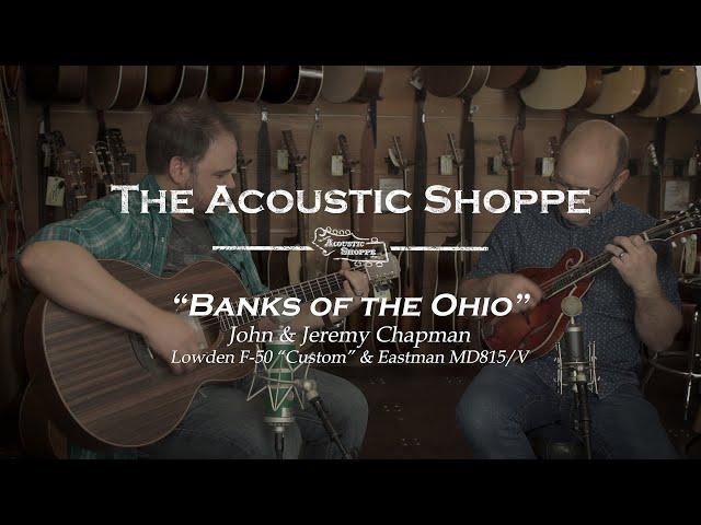 Banks Of The Ohio - John & Jeremy Chapman