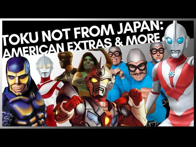 Tokusatsu Outside of Japan 5: American Extras & More