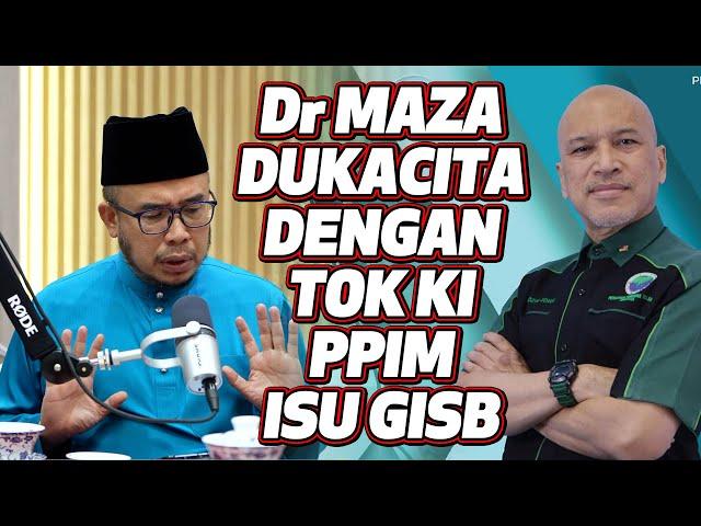 Dr MAZA Dukacita Dengan Tok Ki PPIM Isu GISB