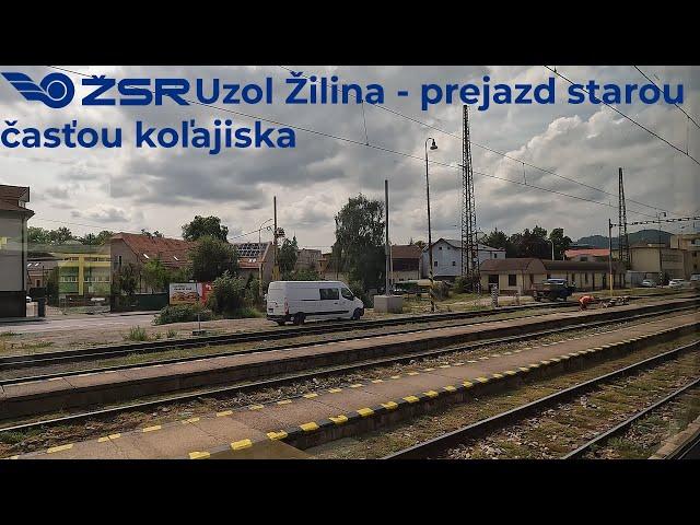 Uzol Žilina ● prejazd starou časťou koľajiska ● 19.8.2024