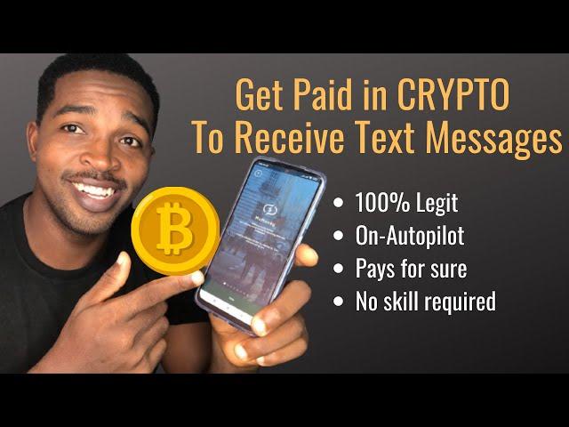 Get Paid in CRYPTO to Receive SMS | Make Money Online