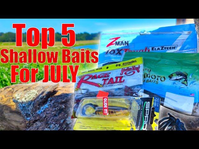 My Top 5 July Shallow Water Baits