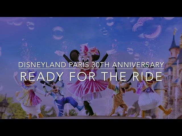 Ready for the Ride | Dream… and Shine Brighter | Disneyland Paris 30th Anniversary