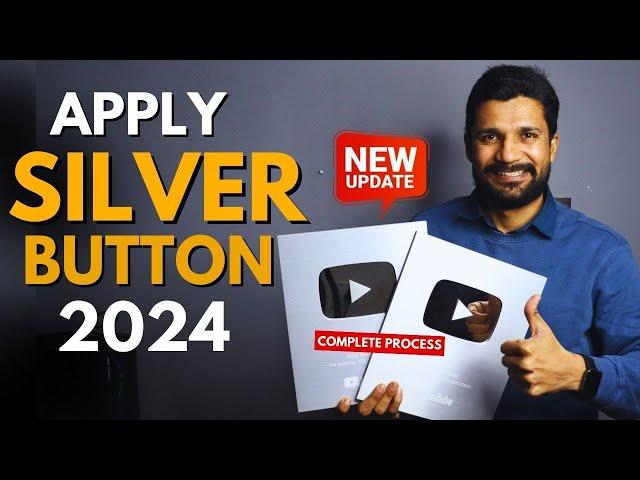 Silver Play Button after 100k Subscribers | How to Apply for Silver Play Button Award in 2024