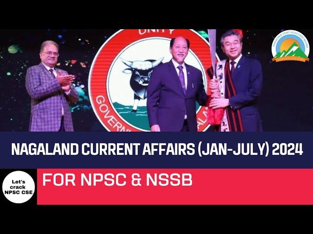 Nagaland Current Affairs 2024 | January to July 2024 | NPSC & NSSB