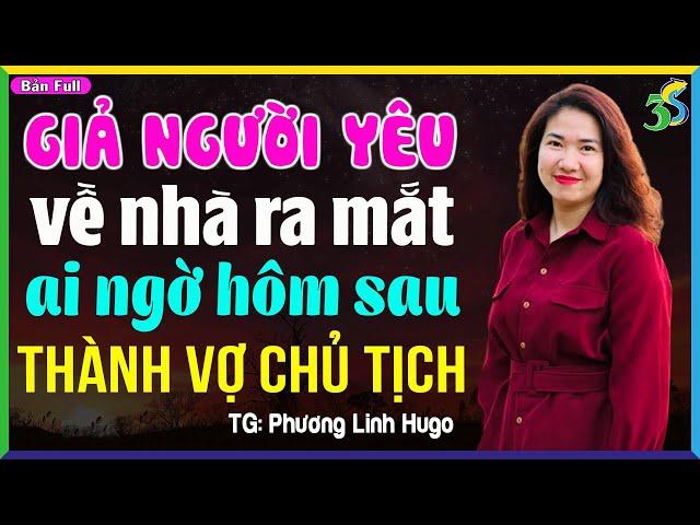 Đọc truyện đêm khuya Full Bộ: Giả vợ sắp cưới về ra mắt ai ngờ cái kết