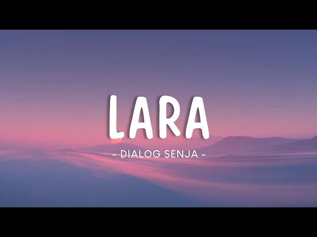 Dialog Senja - Lara (Lyrics)