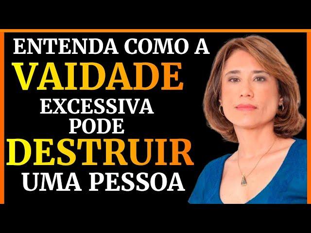 ENTENDA COMO FUNCIONA A VAIDADE TOXICA E TOME CUIDADO | DRA ANA BEATRIZ MOTIVACIONAL