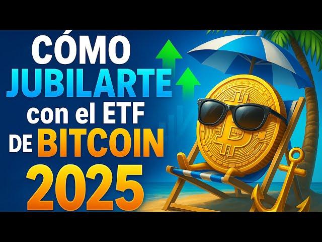 ETF BITCOIN Spot 2025: Guía para Invertir y Ganar Dinero 