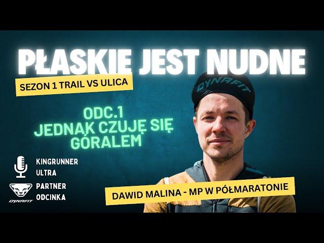 Płaskie jest nudne - sezon 1. Odc. 1 Dawid Malina - "Jednak czuję się góralem"