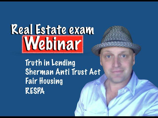 Fair Housing Act, Sherman Anti Trust Act, RESPA, TILA | Real Estate Exam Concepts Webinar