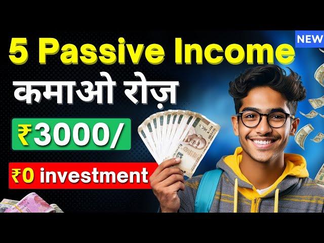 5 Passive Income Ideas To Earn ₹1 Lakh/Month| Part Time Online Work | Make Money As A Student!