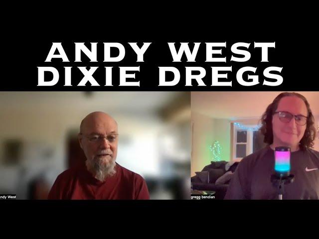 Andy West of Dixie Dregs - The ProgCast with Gregg Bendian
