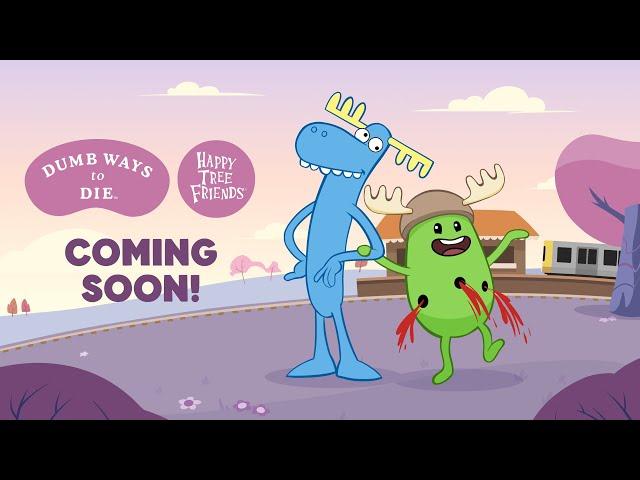 Dumb Ways to Die x Happy Tree Friends: COMING SOON