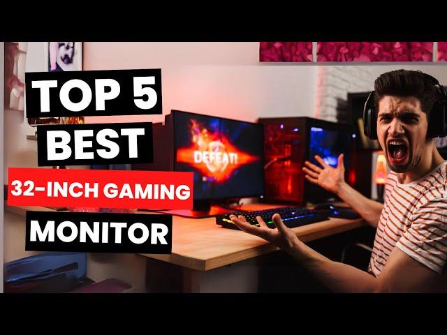 Top 5: Best 32-Inch Gaming Monitor (2024)