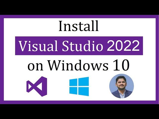 How to install Visual Studio 2022 on Windows 10