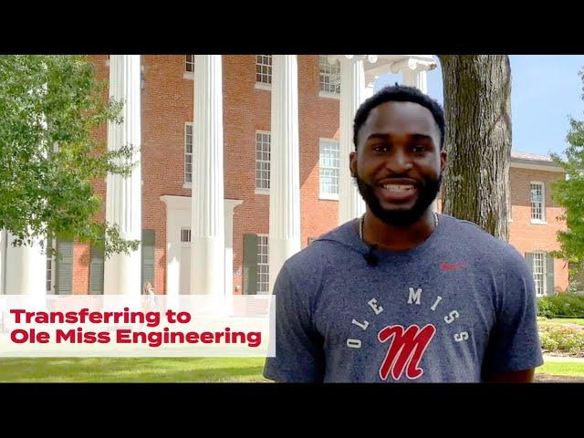 Transferring to Ole Miss Engineering