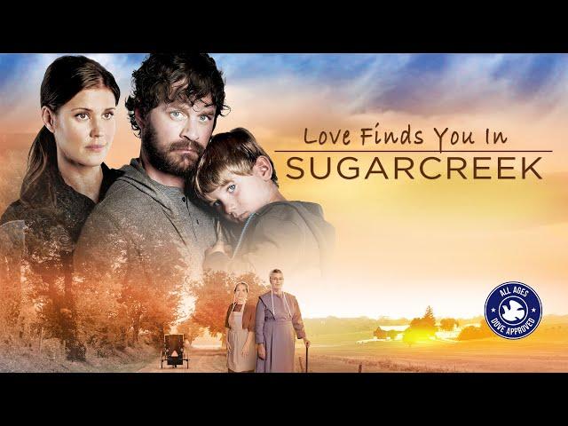 Love Finds You In Sugarcreek (2014) | Full Movie | Tom Everett | Sarah Lancaster | Kelly McGillis