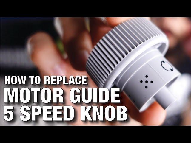 How to Replace Motor Guide 5-Speed Knob | Easily Fix a Stripped Out Knob
