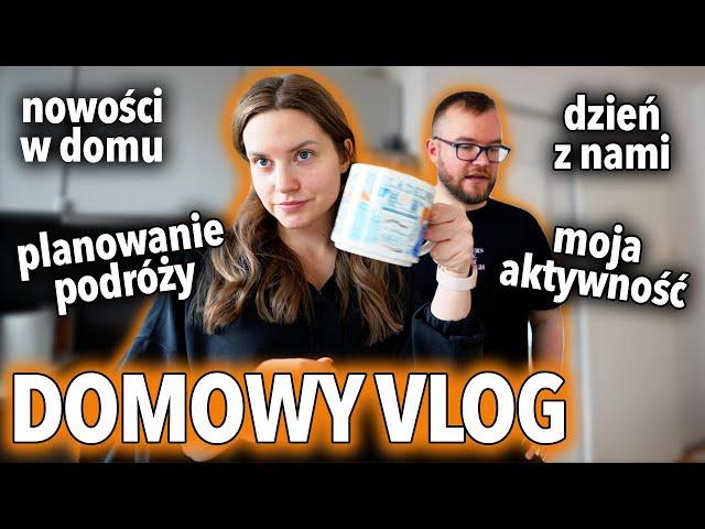 DOMOWY VLOG: nowości w mieszkaniu - moja aktywność - planowanie podróży | LIFESTYLE SONIXA