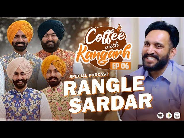 Coffee With Kangarh | Podcast Ep 6 | Rangle Sardar