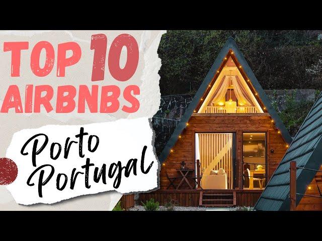 10 TINY HOUSES in Porto, Portugal | Best AirBNB Stays