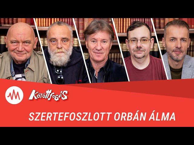 Kötöttfogás 319. – Szertefoszlott Orbán álma