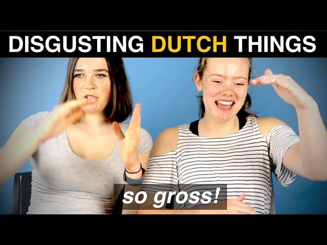 Things DUTCH people do that are DISGUSTING in other countries!