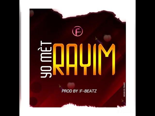 YO MÈT RAYI M’ by F-Beatz