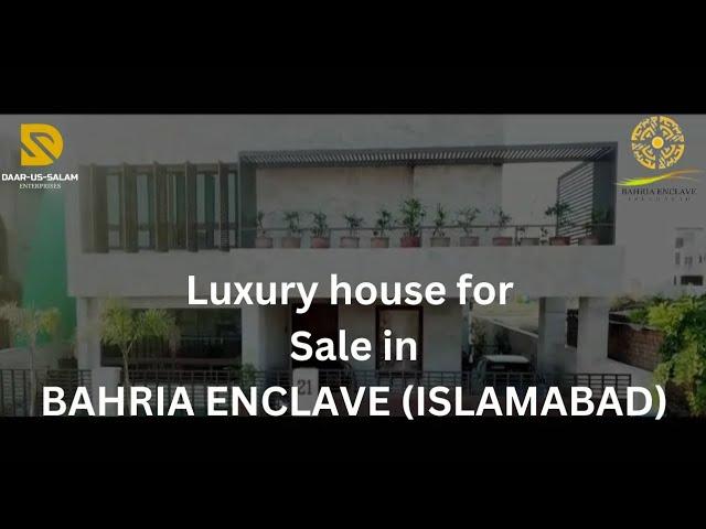 Luxurious House For Sale in Bahria Enclave | Islamabad | Daar-Us-Salam Enterprises | +92331-2396136