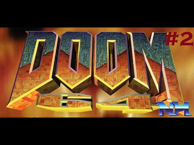 N3RD Heard Plays! : DooM 64 - On Her Majesty's Satanic Service