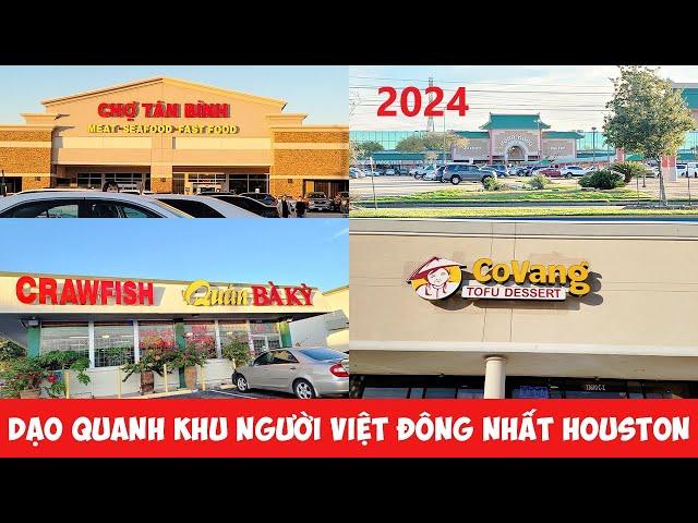 Khu Người Việt Lớn Nhất Houston Texas Ở Mỹ 2024 - Sinh Hoạt Cộng Đồng Người Việt - Cuộc Sống Mỹ