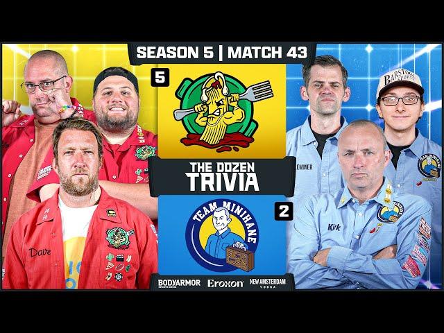 Dave Portnoy & Ziti vs. Kirk & Team Minihane | Match 43, Season 5 - The Dozen Trivia League