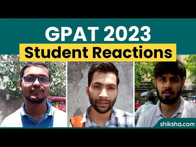 GPAT 2023 Student Reaction