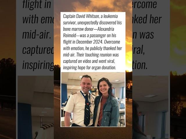 Pilot Meets His Bone Marrow Donor Mid-Flight ️