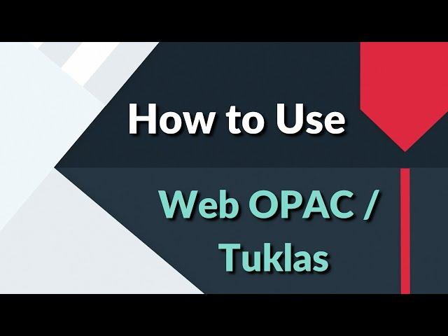 How to Use Web OPAC/ Tuklas? [Learning is Easy @ Your Library]